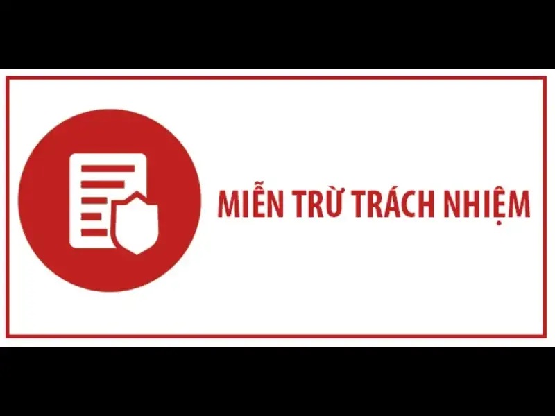 Tại sao cần có chính sách miễn trừ trách nhiệm?